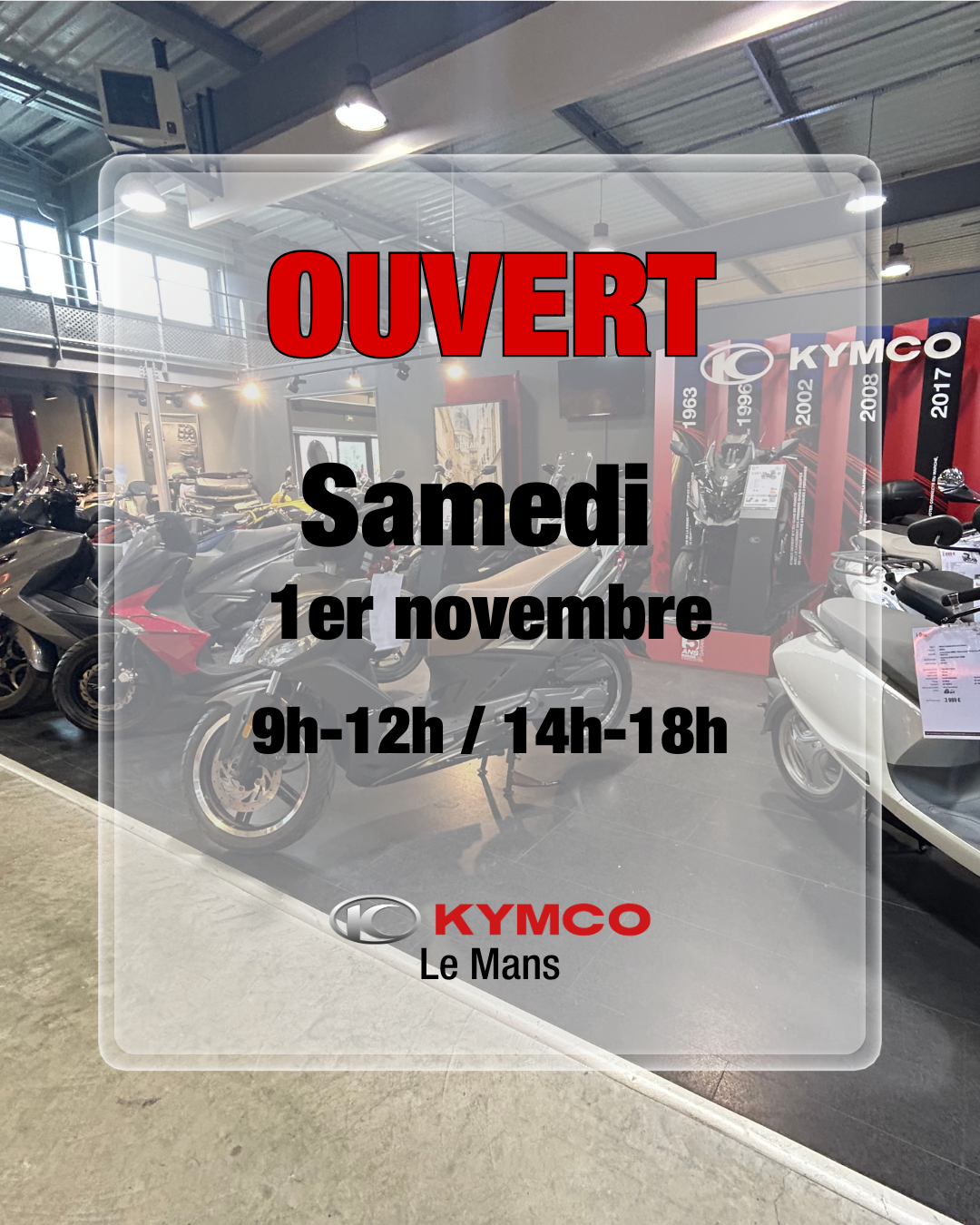 Kymco Le Mans reste ouvert le Samedi 1er novembre