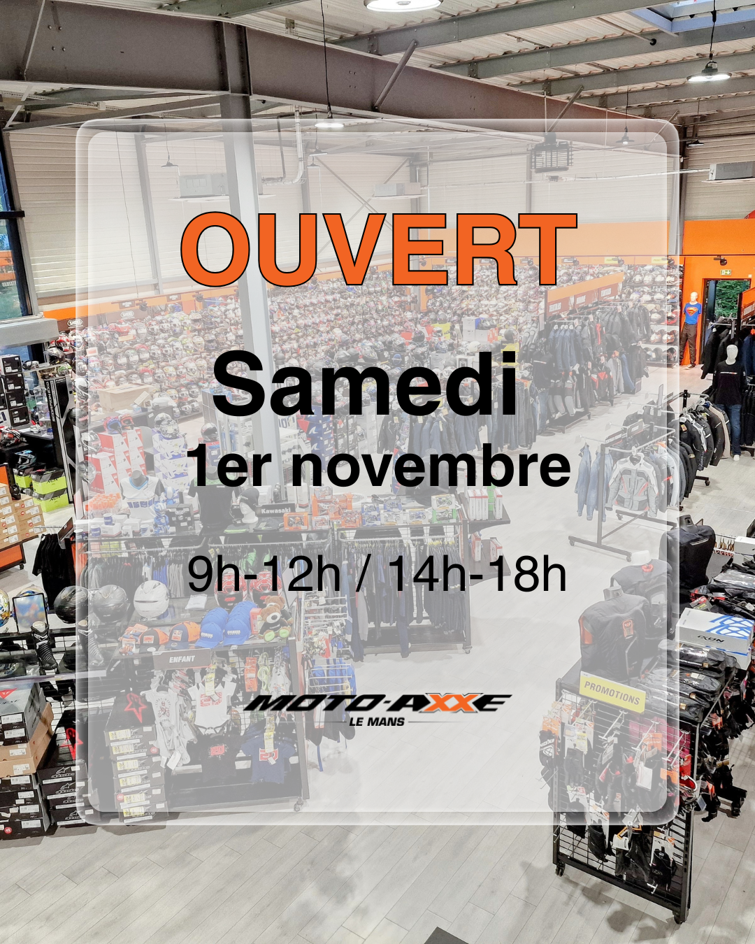 Moto Axxe Le Mans reste ouvert le Samedi 1er novembre ! 